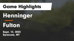 Henninger  vs Fulton  Game Highlights - Sept. 12, 2023