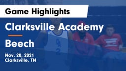 Clarksville Academy vs Beech  Game Highlights - Nov. 20, 2021