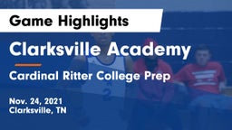 Clarksville Academy vs Cardinal Ritter College Prep  Game Highlights - Nov. 24, 2021