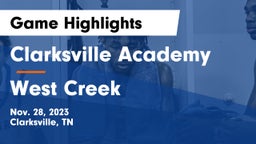 Clarksville Academy vs West Creek  Game Highlights - Nov. 28, 2023