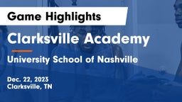 Clarksville Academy vs University School of Nashville Game Highlights - Dec. 22, 2023
