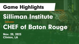 Silliman Institute  vs CHEF of Baton Rouge Game Highlights - Nov. 20, 2023