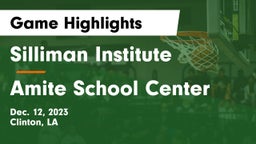 Silliman Institute  vs Amite School Center Game Highlights - Dec. 12, 2023