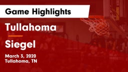 Tullahoma  vs Siegel  Game Highlights - March 3, 2020
