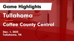 Tullahoma  vs Coffee County Central  Game Highlights - Dec. 1, 2023