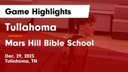 Tullahoma  vs Mars Hill Bible School Game Highlights - Dec. 29, 2023