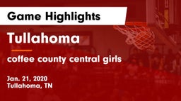 Tullahoma  vs coffee county central  girls Game Highlights - Jan. 21, 2020