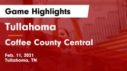 Tullahoma  vs Coffee County Central  Game Highlights - Feb. 11, 2021
