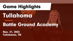 Tullahoma  vs Battle Ground Academy  Game Highlights - Nov. 21, 2023
