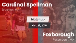 Matchup: Cardinal Spellman vs. Foxborough  2016