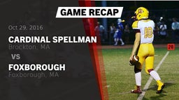 Recap: Cardinal Spellman  vs. Foxborough  2016