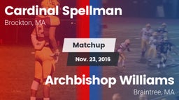 Matchup: Cardinal Spellman vs. Archbishop Williams  2016