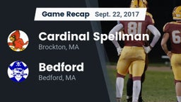 Recap: Cardinal Spellman  vs. Bedford  2017