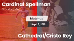 Matchup: Cardinal Spellman vs. Cathedral/Cristo Rey 2019