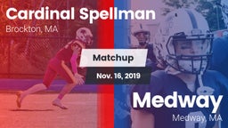 Matchup: Cardinal Spellman vs. Medway  2019