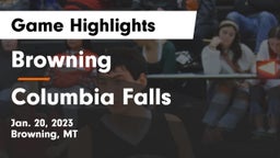 Browning  vs Columbia Falls  Game Highlights - Jan. 20, 2023