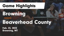 Browning  vs Beaverhead County  Game Highlights - Feb. 23, 2023