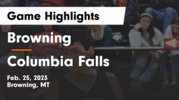 Browning  vs Columbia Falls  Game Highlights - Feb. 25, 2023
