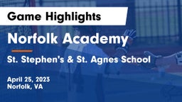 Norfolk Academy vs St. Stephen's & St. Agnes School Game Highlights - April 25, 2023