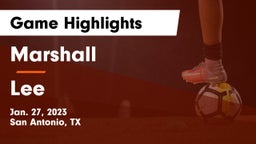 Marshall  vs Lee  Game Highlights - Jan. 27, 2023