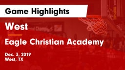West  vs Eagle Christian Academy Game Highlights - Dec. 3, 2019