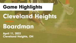 Cleveland Heights  vs Boardman  Game Highlights - April 11, 2022