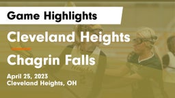 Cleveland Heights  vs Chagrin Falls  Game Highlights - April 25, 2023