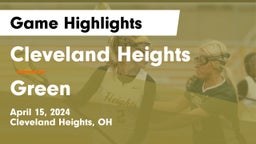 Cleveland Heights  vs Green  Game Highlights - April 15, 2024