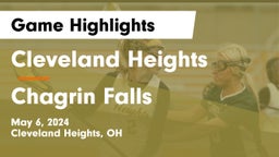 Cleveland Heights  vs Chagrin Falls  Game Highlights - May 6, 2024