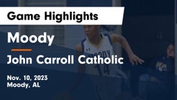 Moody  vs John Carroll Catholic  Game Highlights - Nov. 10, 2023