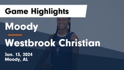 Moody  vs Westbrook Christian  Game Highlights - Jan. 13, 2024