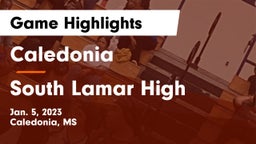 Caledonia  vs South Lamar High  Game Highlights - Jan. 5, 2023
