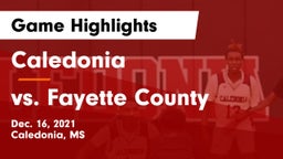 Caledonia  vs vs. Fayette County Game Highlights - Dec. 16, 2021