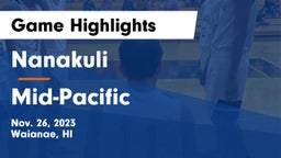 Nanakuli  vs Mid-Pacific Game Highlights - Nov. 26, 2023