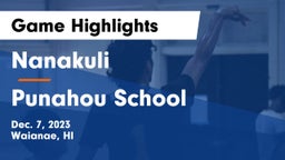 Nanakuli  vs Punahou School Game Highlights - Dec. 7, 2023