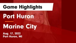 Port Huron  vs Marine City  Game Highlights - Aug. 17, 2022