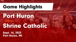 Port Huron  vs Shrine Catholic  Game Highlights - Sept. 16, 2023