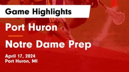 Port Huron  vs Notre Dame Prep  Game Highlights - April 17, 2024