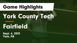 York County Tech  vs Fairfield  Game Highlights - Sept. 6, 2022