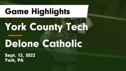 York County Tech  vs Delone Catholic  Game Highlights - Sept. 13, 2022