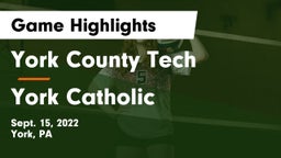 York County Tech  vs York Catholic  Game Highlights - Sept. 15, 2022
