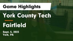 York County Tech  vs Fairfield  Game Highlights - Sept. 5, 2023