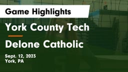 York County Tech  vs Delone Catholic  Game Highlights - Sept. 12, 2023