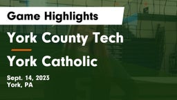 York County Tech  vs York Catholic  Game Highlights - Sept. 14, 2023