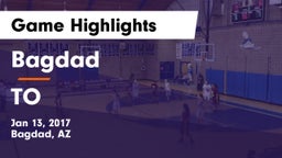 Bagdad  vs TO Game Highlights - Jan 13, 2017