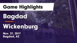 Bagdad  vs Wickenburg  Game Highlights - Nov. 27, 2017