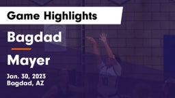 Bagdad  vs Mayer   Game Highlights - Jan. 30, 2023