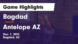 Bagdad  vs Antelope  AZ Game Highlights - Dec. 7, 2023