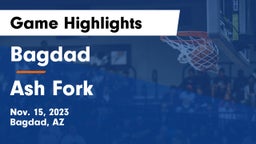 Bagdad  vs Ash Fork  Game Highlights - Nov. 15, 2023
