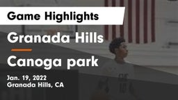 Granada Hills  vs Canoga park  Game Highlights - Jan. 19, 2022